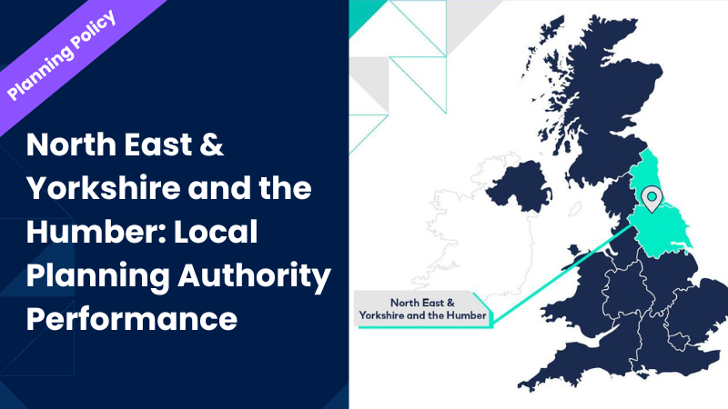 North East & Yorkshire and Humber: Local Planning Authority Performance