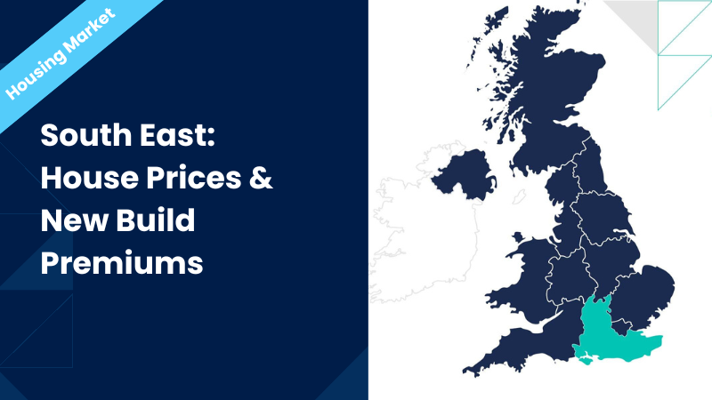 South East: House Prices and New Build Premiums
