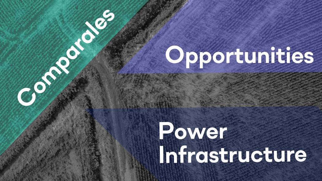 Comparables. Opportunities. Power Infrastucture.