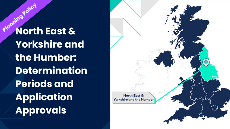 North East & Yorkshire & The Humber: Determination Periods and Application Approvals