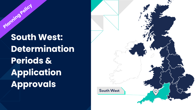 South West: Determination Periods and Application Approvals