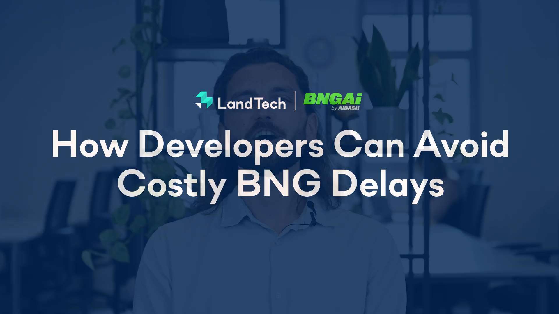 How Developers Can Avoid Costly BNG Delays